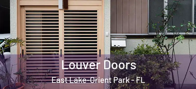  Louver Doors East Lake-Orient Park - FL