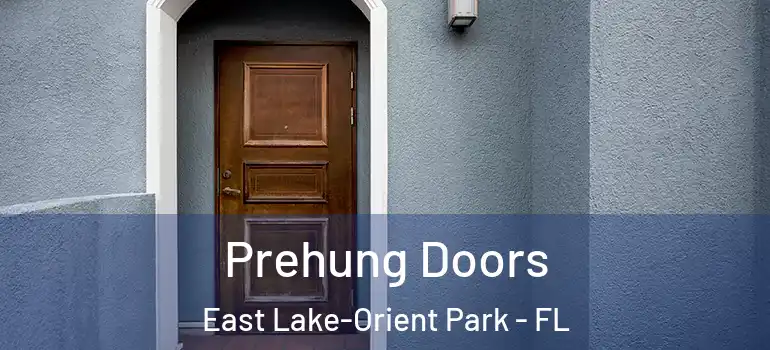  Prehung Doors East Lake-Orient Park - FL