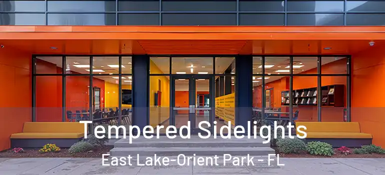  Tempered Sidelights East Lake-Orient Park - FL